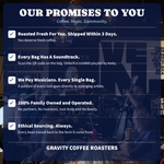 Our promises to you: coffee, music, community. Roasted fresh, shipped in 3 days, funds musicians every bag. 7